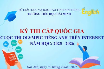 TRƯỜNG TIỂU HỌC HẢI MINH TỔ CHỨC THI IOE CẤP QUỐC GIA NĂM HỌC 2025–2026